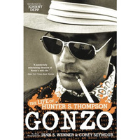 Gonzo: The Life of Hunter S. Thompson [Paperback]
