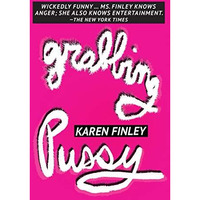 Grabbing Pussy [Paperback]