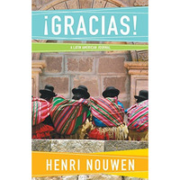 Gracias: A Latin American Journal [Paperback]