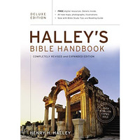 Halley's Bible Handbook, Deluxe Edition: Completely Revised and Expanded Edition [Hardcover]