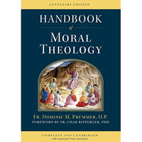 Handbook of Moral Theology [Hardcover]