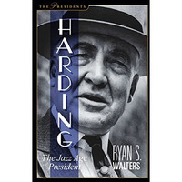 Harding: The Jazz Age President [Paperback]