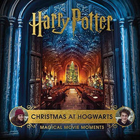 Harry Potter: Christmas at Hogwarts: Magical Movie Moments [Hardcover]
