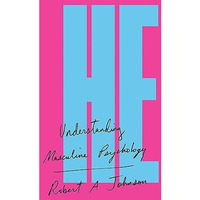 He: Understanding Masculine Psychology [Paperback]