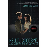 Hello, Goodbye, and Everything in Between [Paperback]