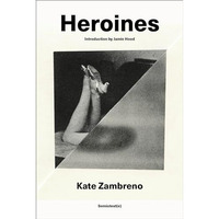 Heroines, new edition [Paperback]