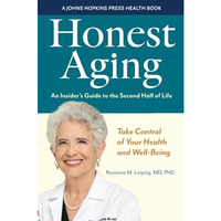 Honest Aging: An Insider's Guide to the Second Half of Life [Paperback]