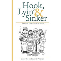 Hook, Lyin' & Sinker: A Tangle of Fishing Humor [Paperback]