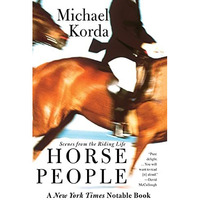 Horse People: Scenes from the Riding Life [Paperback]