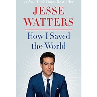 How I Saved the World [Hardcover]