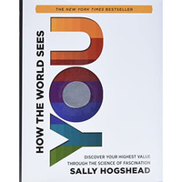 How the World Sees You: Discover Your Highest Value Through the Science of Fasci [Hardcover]