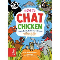 How to Chat Chicken, Gossip Gorilla, Babble Bee, Gab Gecko, and Talk in 66 Other [Hardcover]
