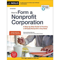 How to Form a Nonprofit Corporation (National Edition): A Step-by-Step Guide to  [Paperback]