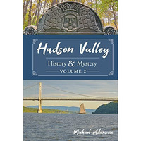 Hudson Valley Hist & Mystery V02         [CLOTH               ]