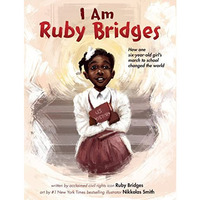 I Am Ruby Bridges [Hardcover]