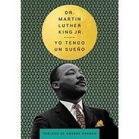 I Have a Dream \ Yo tengo un sue?o (Spanish Edition) [Hardcover]