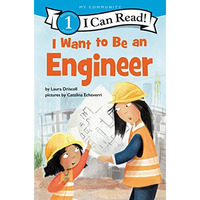 I Want to Be an Engineer [Hardcover]