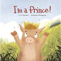 I'm a Prince! [Hardcover]
