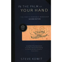 In the Palm of Your Hand, Second Edition: A Poet's Portable Workshop [Paperback]