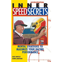 Inner Speed Secrets: Mental Strategies to Maximize Your Racing Performance [Paperback]