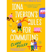 Iona Iverson's Rules for Commuting: A Novel [Paperback]