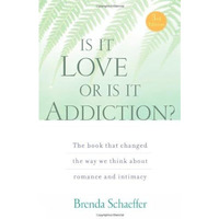 Is It Love or Is It Addiction: The book that changed the way we think about roma [Paperback]