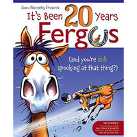 It's Been 20 Years, Fergus: ...And You're Still Spooking at that Thing?! [Paperback]
