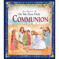 Jesus Speaks To Me On My First Holy Communion [Hardcover]