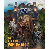 Jurassic World: The Ultimate Pop-Up Book [Hardcover]