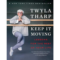 Keep It Moving: Lessons for the Rest of Your Life [Paperback]