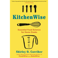 KitchenWise: Essential Food Science for Home Cooks [Paperback]