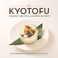 Kyotofu: Uniquely Delicious Japanese Desserts [Hardcover]