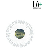LA+ Imagination: Interdisciplinary Journal of Landscape Architecture [Paperback]