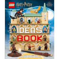 LEGO Harry Potter Ideas Book: More Than 200 Ideas for Builds, Activities and Gam [Hardcover]
