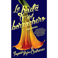 La fruta del borrachero /  Fruit of the Drunken Tree [Paperback]