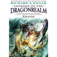 Legends of the Dragonrealm: Shade [Paperback]