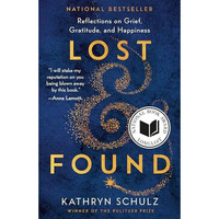 Lost & Found: Reflections on Grief, Gratitude, and Happiness [Paperback]