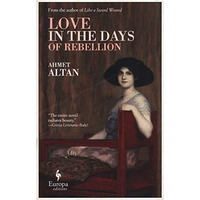 Love in the Days of Rebellion [Paperback]