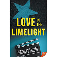 Love in the Limelight [Paperback]