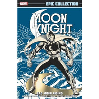 MOON KNIGHT EPIC COLLECTION: BAD MOON RISING [NEW PRINTING] [Paperback]