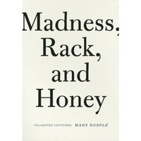 Madness, Rack, and Honey: Collected Lectures [Paperback]
