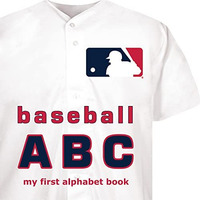 Major League Baseball Abc: My First Alphabet Book (my First Alphabet Books (mich [Board book]