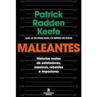 Maleantes: Historias reales de estafadores, asesinos, rebeldes e impostores / Ro [Paperback]