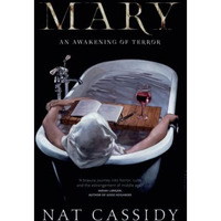 Mary: An Awakening of Terror [Paperback]