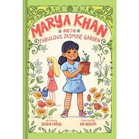 Marya Khan and the Fabulous Jasmine Garden (Marya Khan #2) [Hardcover]