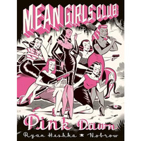 Mean Girls Club: Pink Dawn [Graphic Novel] [Hardcover]