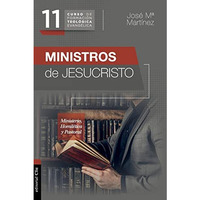 Ministros de Jesucristo: Ministerio, Homil?tica y Pastoral [Paperback]