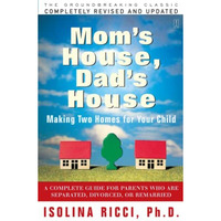 Mom's House, Dad's House [Paperback]