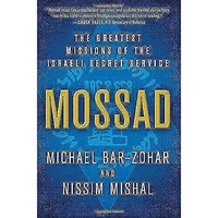 Mossad: The Greatest Missions of the Israeli Secret Service [Paperback]