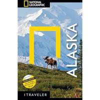 National Geographic Traveler: Alaska, 4th Edition [Paperback]